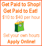 Get paid to shop and dine out.